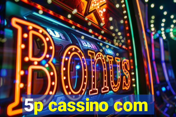 5p cassino com